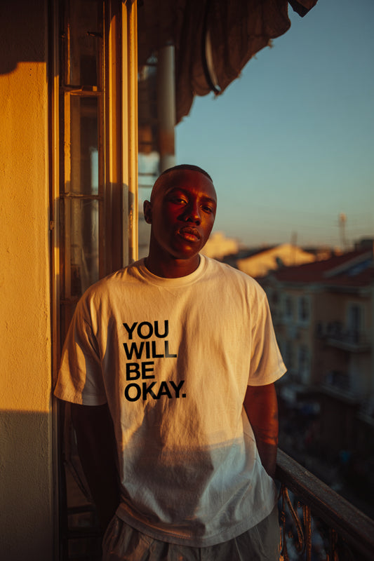 YOU WILL BE OKAY. Light